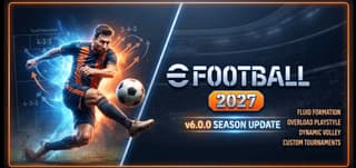 eFootball 2027 v6.0.0 update key art showing Custom Tournament and Fluid Formation menus