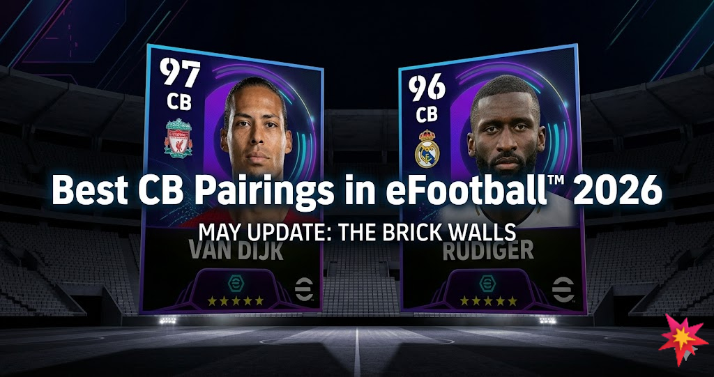 Best CB Pairings in eFootball™ 2026 – May 2026 Update